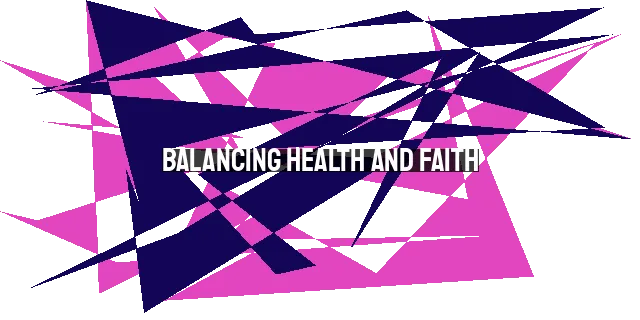 Balancing Health and Faith: Avoiding Judgment in Pursuit of Organic Living