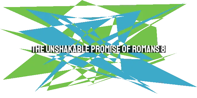 The Unshakable Promise of Romans 8:32: God's Gracious Provision for All