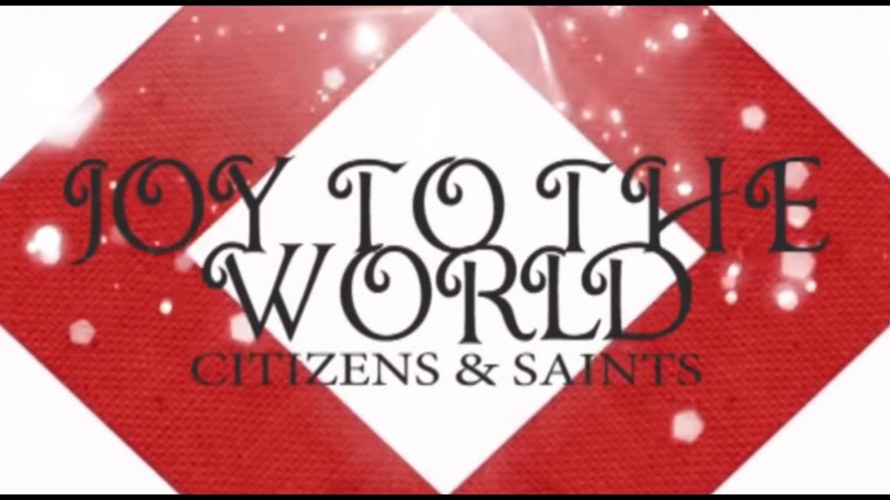 Joy To The World by Citizens