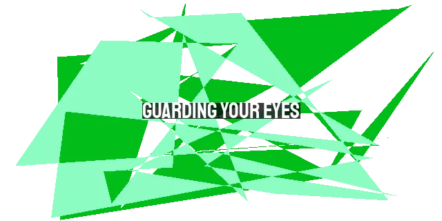 Guarding Your Eyes: Feeding Your Heart with Good Things