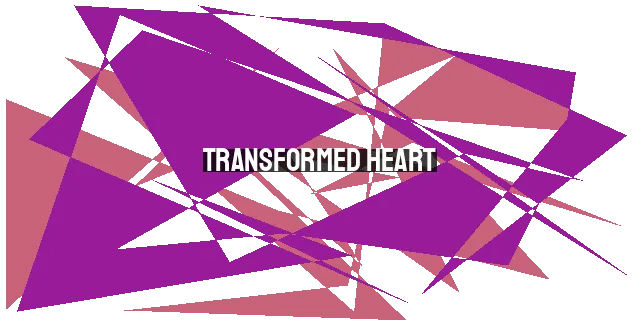 Transformed Heart: 7 Powerful Prayers for Spiritual Growth