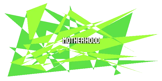 Motherhood: A Transformative Journey