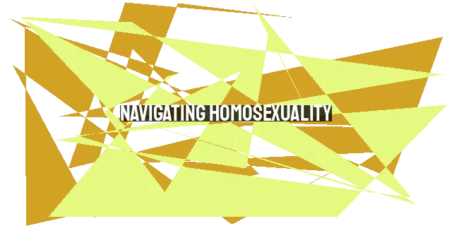 Navigating Homosexuality: A Christian Perspective