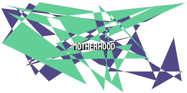 Motherhood: Embracing the Divine Calling and Influence