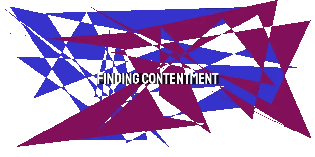 Finding Contentment: Breaking Free from Grumbling & Trusting God