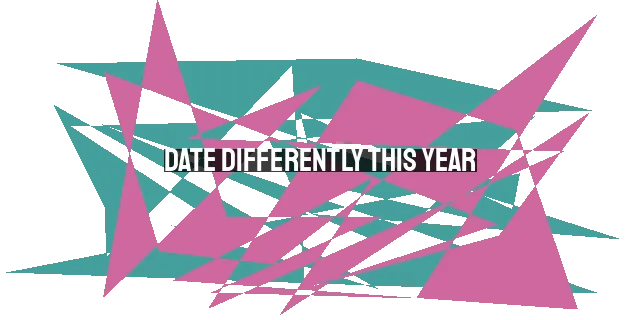 Date Differently This Year: A Guide to Healthy Relationships