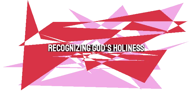 Recognizing God's Holiness: A Warning Sign of Spiritual Decline