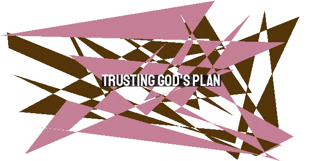 Trusting God's Plan: Marrying Beyond Appearance