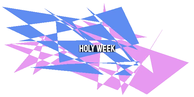 Holy Week: Reflecting, Remembering, and Deepening Our Faith