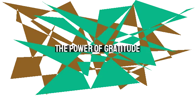 The Power of Gratitude: Overcoming Discouragement and Finding Joy