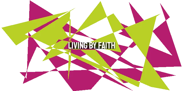 Living by Faith: Understanding the Impact of Romans 14:23