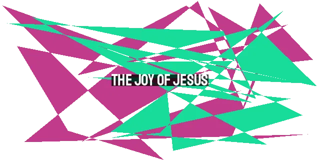 The Joy of Jesus: Imagining the Son of God Singing with His Disciples