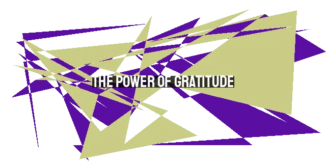 The Power of Gratitude: Overcoming Violence, Ugliness, and Insubordination in the