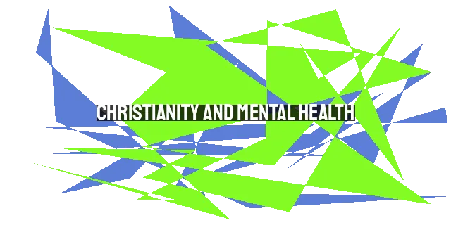 Christianity and Mental Health: The Power of Hope