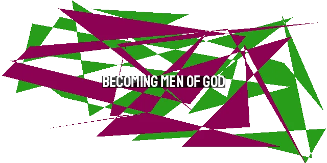 Becoming Men of God: Setting an Example with Our Speech