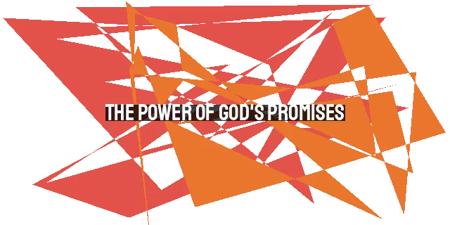 The Power of God's Promises: Beholding Him in Our Difficulties