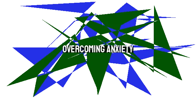 Overcoming Anxiety: The Promises of Jesus for a Life of Faith and Trust