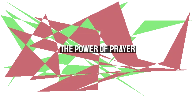 The Power of Prayer: Linking Past, Present, and Future in God's Promises