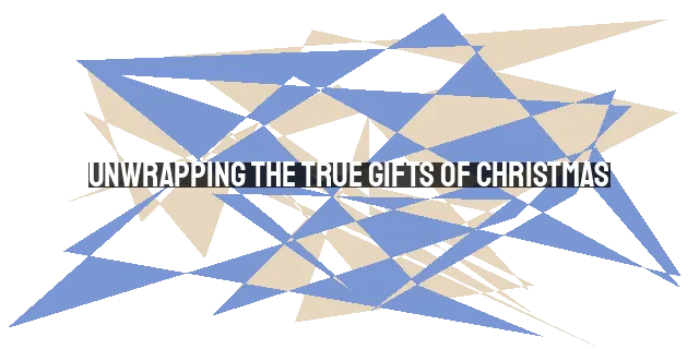 Unwrapping the True Gifts of Christmas: Righteousness, Forgiveness, and Help