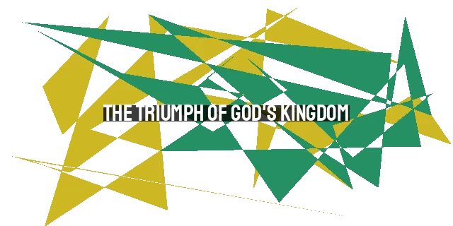 The Triumph of God's Kingdom: All Nations Worshiping Him