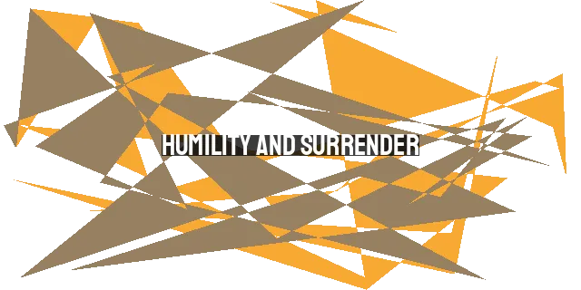 Humility and Surrender: Learning from the Stubborn Mule