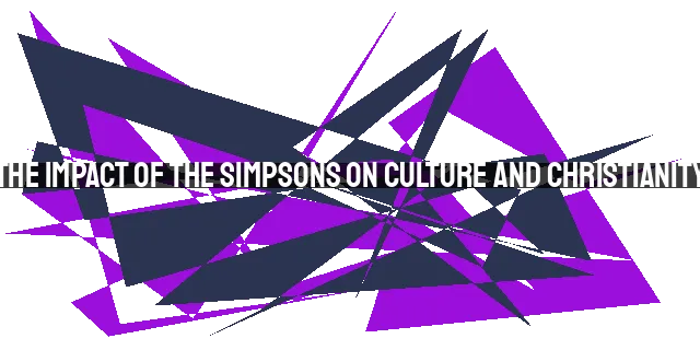 The Impact of The Simpsons on Culture and Christianity