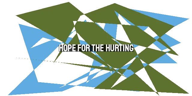 Hope for the Hurting: Finding Comfort and Strength this Christmas