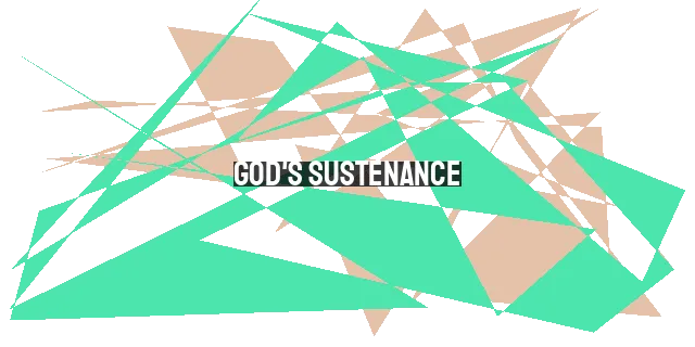 God's Sustenance: Trusting Him One Day at a Time