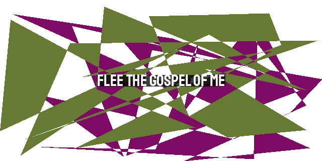 Flee the Gospel of Me: Embracing Christ's Way of Humility