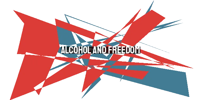 Alcohol and Freedom: Is Drunk You Really the Real You?