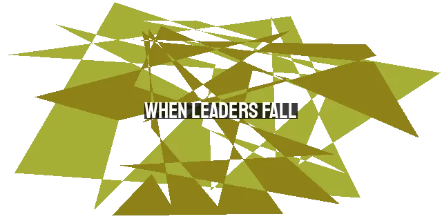 When Leaders Fall: The Impact on the Church