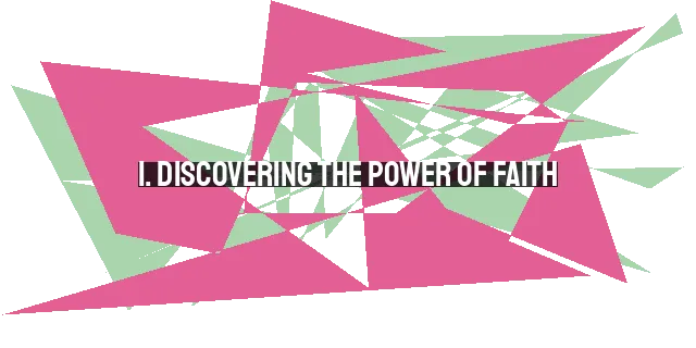 1. Discovering the Power of Faith: Unveiling the Miracles Within | Xtian