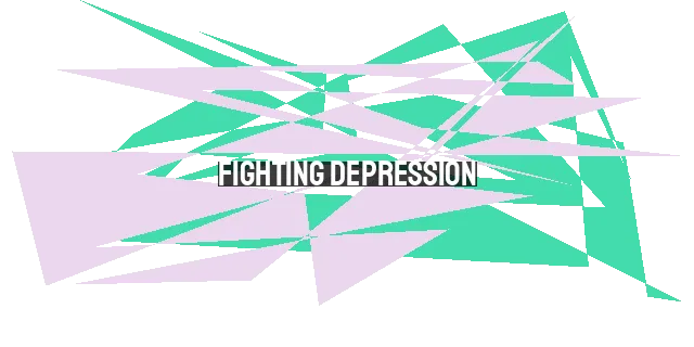 Fighting Depression: Strengthening Faith in the Dark