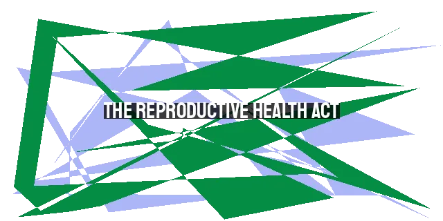 The Reproductive Health Act: A Horror Story for Pro-Life Advocates