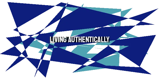 Living Authentically: Being a Real Christian in a Counterfeit World