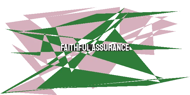 Faithful Assurance: Persevering in Belief Until Christ's Return