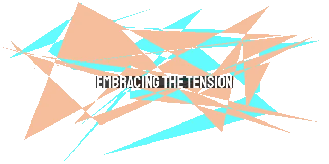 Embracing the Tension: Finding Joy in God's Absence and Presence