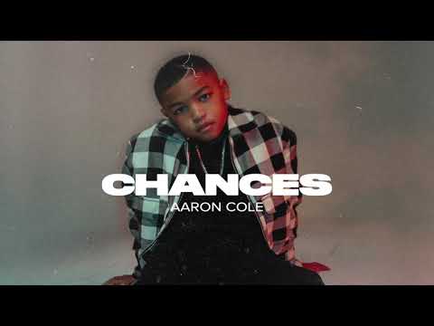 CHANCES by Aaron Cole