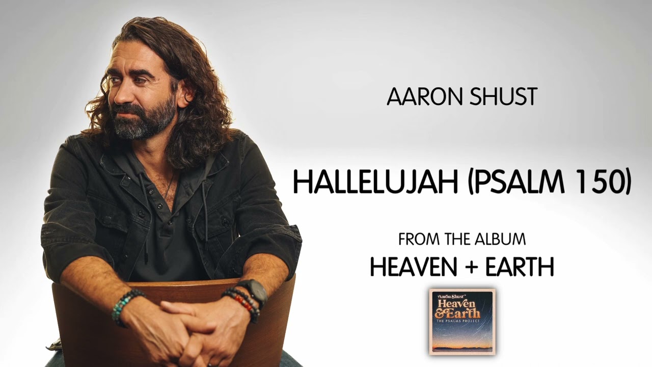 Hallelujah (Psalm 150) by Aaron Shust