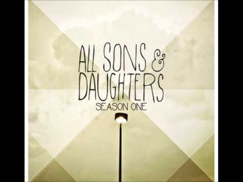 All Praise To You by All Sons and Daughters