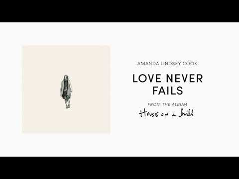 Lover Never Fails by Amanda Cook