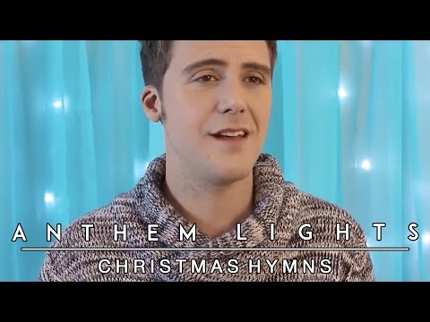 Christmas Hymns Medley by Anthem Lights