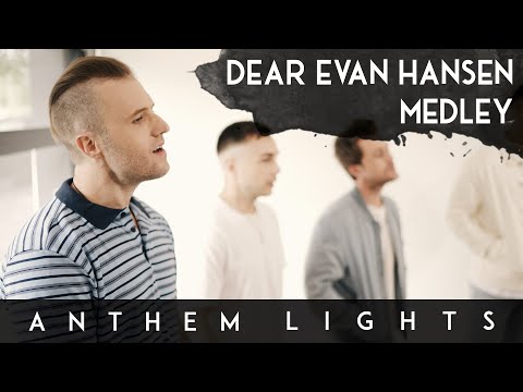 Dear Evan Hansen Medley by Anthem Lights