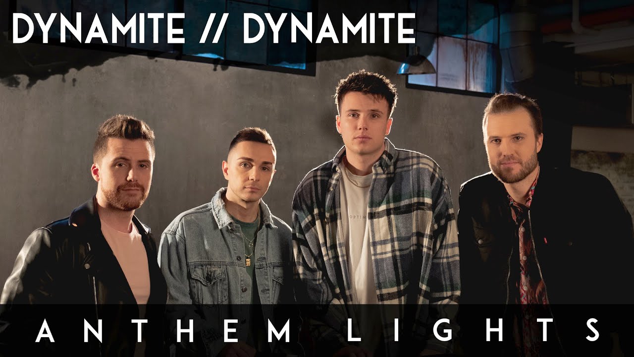 Dynamite / Dynamite by Anthem Lights