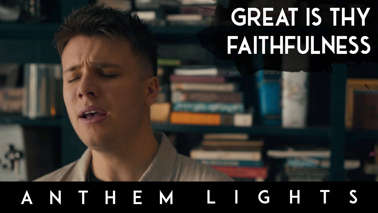 Great Is Thy Faithfulness (Acapella) by Anthem Lights