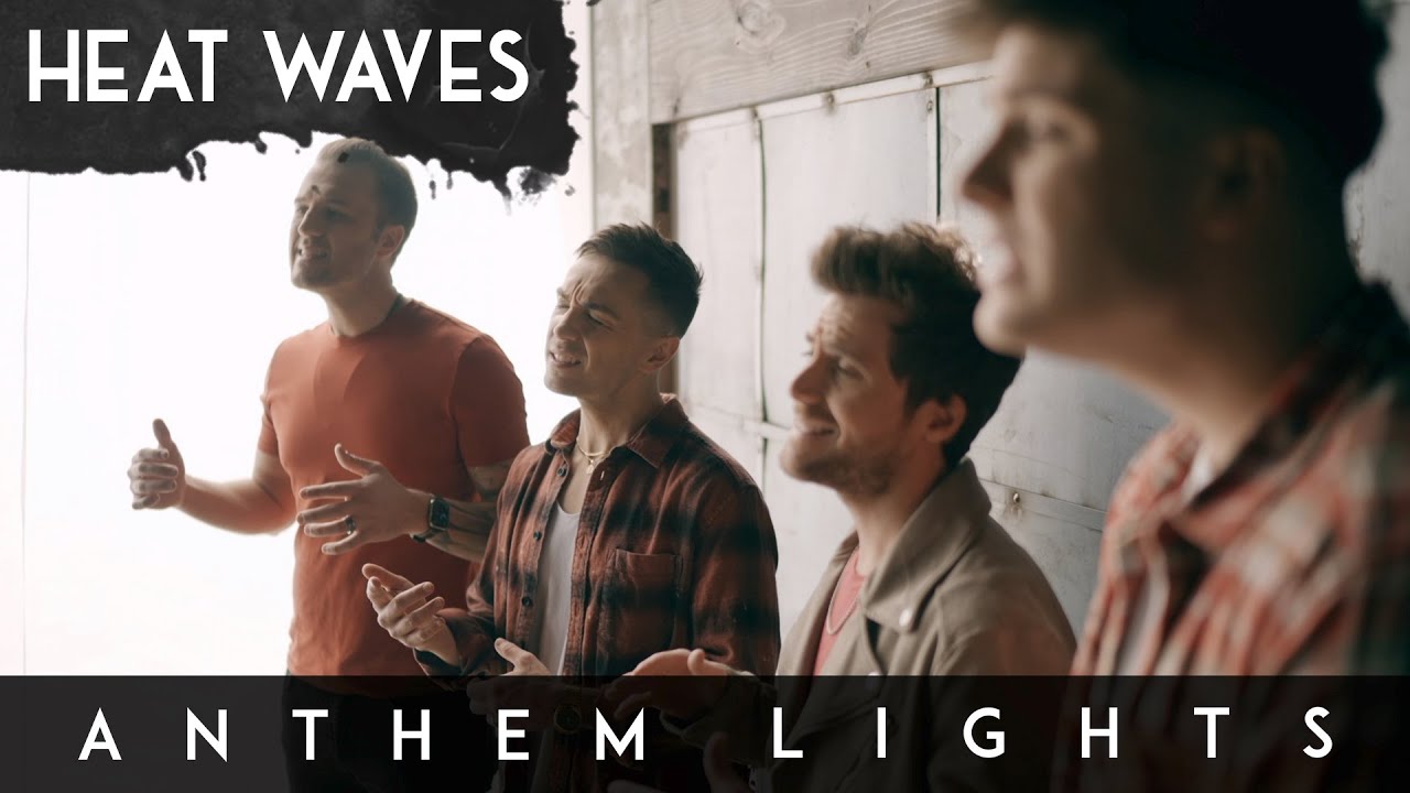 Heat Waves by Anthem Lights