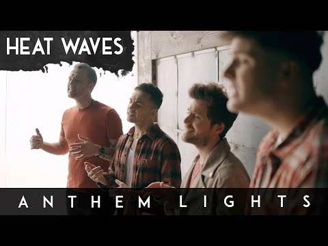 Heat Waves by Anthem Lights