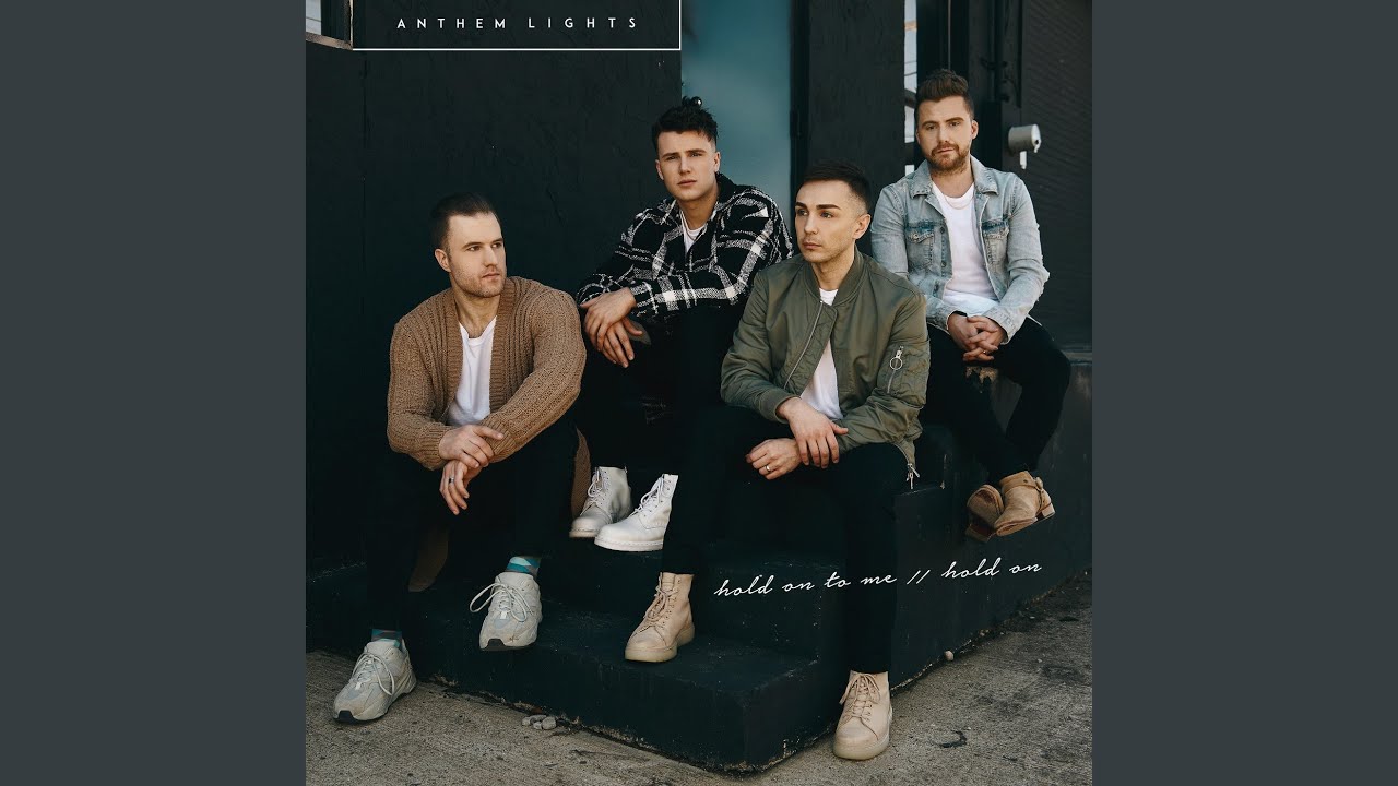 Hold On To Me / Hold On by Anthem Lights