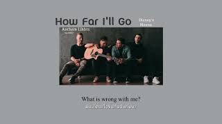 How Far I'll Go by Anthem Lights