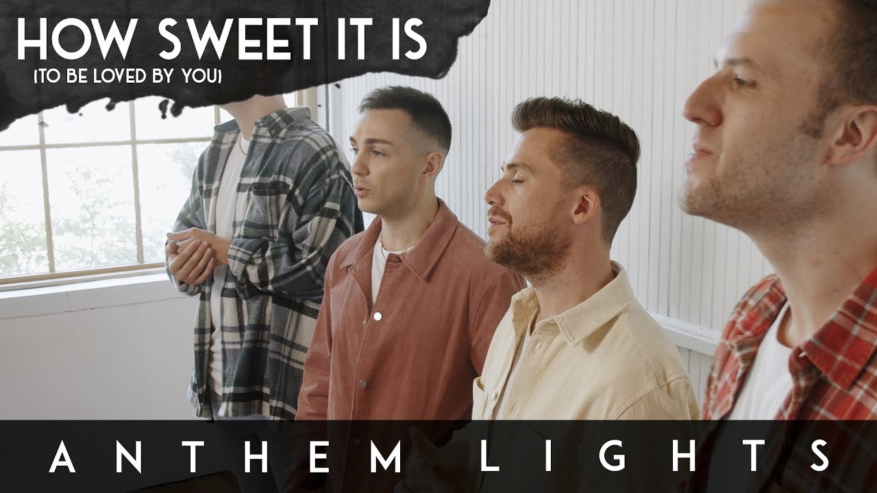 How Sweet It Is (To Be Loved by You) by Anthem Lights